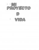 Proyecto de vida. ¿POR QUÉ ESTOY ESTUDIANDO?