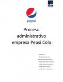 Proceso administrativo Pepsico