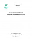Filosofía Y Epistemología De La Educación ¿Cuál deberá ser la finalidad de la educación en México?
