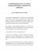 LA RESPONSABILIDAD Y EL SEGURO. INCIDENCIA Y PERSPECTIVAS.