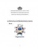 La Estructura de Mantenimiento dentro de la Organización
