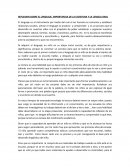 Reflexion sobre el lenguaje, importancia de la escritura y la lengua oral