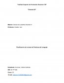 Campo de la práctica Docente III Planificación de la clase de Prácticas del Lenguaje