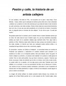 Pasión y calle, la historia de un artista callejero