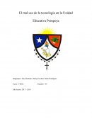 El mal uso de la tecnología en la Unidad Educativa Pompeya