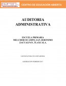 Auditoría administrativa en la escuela Primaria Melchor Ocampo de la comunidad de San Jerónimo Zacualpan Tlaxcala, clave: 29DPR0387U