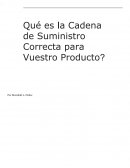 Qué es la Cadena de Suministro Correcta para Vuestro Producto?