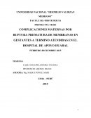 COMPLICACIONES MATERNAS POR RUPTURA PREMATURA DE MEMBRANAS EN GESTANTES A TERMINO ATENDIDAS EN EL HOSPITAL DE APOYO HUARAL