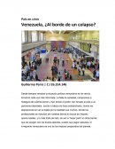 Venezuela, ¿Al borde de un colapso?