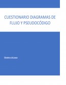 CUESTIONARIO GRUPAL ACERCA DE DIAGRAMAS DE FLUJO Y PSEUDOCÓDIGO