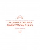 LA COMUNICACIÓN EN LA ADMINISTRACIÓN PÚBLICA
