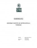 EVIDENCIA N°2 INFORME ESCRITO DE ENTREVISTAS A TERRENO