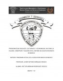 PROBLEMATICAS SOCIALES, CULTURALES, Y ECONOMICAS, ASI COMO LA CALIDAD, COBERTURA Y EQUIDAD EN EL SISTEMA DE EDUCACION BASICA EN MEXICO