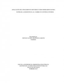 APLICACION DEL PENSAMIENTO SISTEMICO COMO HERRAMIENTAPARA SUPERAR LA RESISTENCIA AL CAMBIO EN CONTROL INTERNO.. Página 1