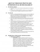 ¿Qué factores han provocado tensiones en el mundo islámico?