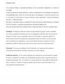 En el presente trabajo se pretende profundizar en los conocimientos adquiridos en el taller de sociología