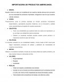 IMPORTACION DE PRODUCTOS AMERICANOS