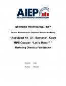 Marketing Directo y Fidelización “Actividad N1- U1- Semana1, Caso MINI Cooper: “Let´s Motor” ”