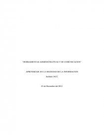 “HERRAMIENTAS ADMINISTRATIVAS Y DE COMUNICACION” APRENDIZAJE EN LA SOCIEDAD DE LA INFORMACION. Página 1
