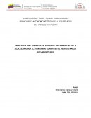 ESTRATEGIA PARA DISMINUIR LA INCIDENCIA DEL EMBARAZO EN LA ADOLESCENCIA DE LA COMUNIDAD CURBATI EN EL PERIODO MARZO 2017-AGOSTO 2018