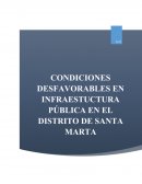 Condiciones Desfavorables en Infraestructura Pública Hospitalaria en el Distrito de Santa Marta