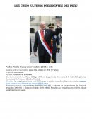 LOS CINCO ULTIMOS PRESIDENTES DEL PERU
