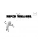 Rompe con tus paradigmas