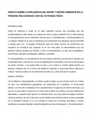 ENSAYO SOBRE LA INFLUENCIA DEL MICRO Y MACRO AMBIENTE EN LA PERSONA RELACIONADO CON SU ACTIVIDAD FISICA