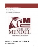 REPORTE DE LECTURA: “ÉTICA RAZONADA”