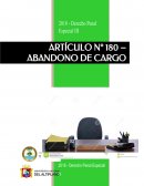 ANALISIS DEL DELITO DE ABANDONO DE CARGO ARTICULO 380 CODIGO PENAL PERUANO