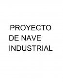PROYECTO DE NAVE INDUSTRIAL