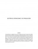 GESTIÓN DE OPERACIONES Y DE PRODUCCIÓN