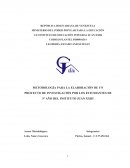 METODOLOGÍA PARA LA ELABORACIÓN DE UN PROYECTO DE INVESTIGACIÓN POR LOS ESTUDIANTES DE 5º AÑO DEL INSTITUTO JUAN XXIII