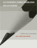 La vivienda como problema en la ciudad