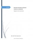 Desarrollo del sistema mundial del comercio y su desarrollo