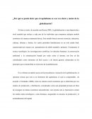 ¿Por qué se puede decir que el capitalismo es a su vez efecto y motor de la globalización?