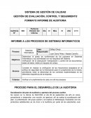 Determinar el grado de conformidad de los procesos en Sistemas Informáticos y sus actividades con los requisitos del Sistema.