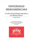 La ética del psicólogo educativo y sus dilemas éticos