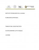 PLANEACION ESTRATEGICA TRABAJO FINAL CASOS PRACTICOS