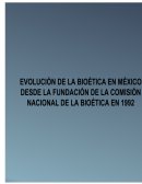 Evolución de la Bioética en México desde la fundación de la Comisión Nacional de la Bioética en 1992