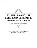 El ser humano; un lobo para el hombre o un buen salvaje