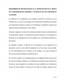 REQUERIMIENTOS METODOLOGICOS DE LA INVESTIGACION EN EL MARCO DE LA MODERNIZACION ADUANERA Y SU IMPACTO EN LAS FUNCIONES DE LA ADUANA