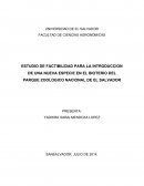 ESTUDIO DE FACTIBILIDAD PARA LA INTRODUCCION DE UNA NUEVA ESPECIE EN EL BIOTERIO DEL PARQUE ZOOLOGICO NACIONAL DE EL SALVADOR