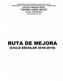 RUTA DE MEJORA (CICLO ESCOLAR 2018-2019)