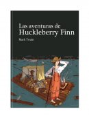 LAS AVENTURAS DE HUCKLEBERRY FINN RESUMEN Y ANALISIS