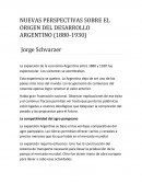 NUEVAS PERSPECTIVAS SOBRE EL ORIGEN DEL DESARROLLO ARGENTINO (1880-1930)