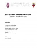 ESTRATEGIA FINANCIERA INTERNACIONAL PROYECTO DE ADMINISTRACIÓN DE RIESGOS