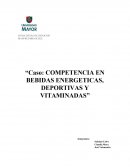 Caso: Competencia en bebidas energeticas, deportivas y vitaminadas