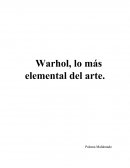 Andy Warhol, lo más elemental del arte