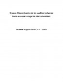 Discriminación de los pueblos indígenas frente a un marco legal de interculturalidad